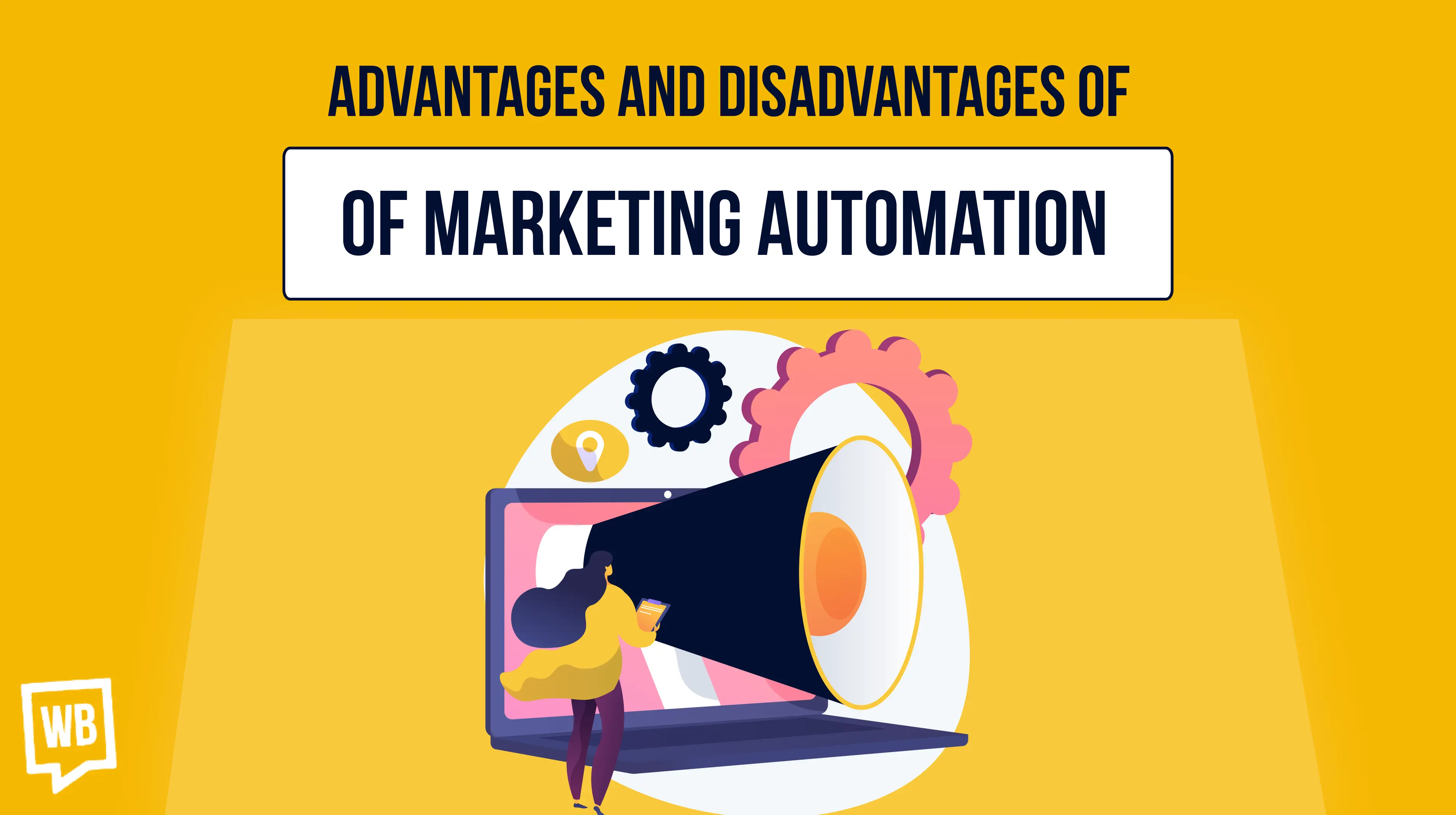 Advantages And Disadvantages Of Marketing Automation