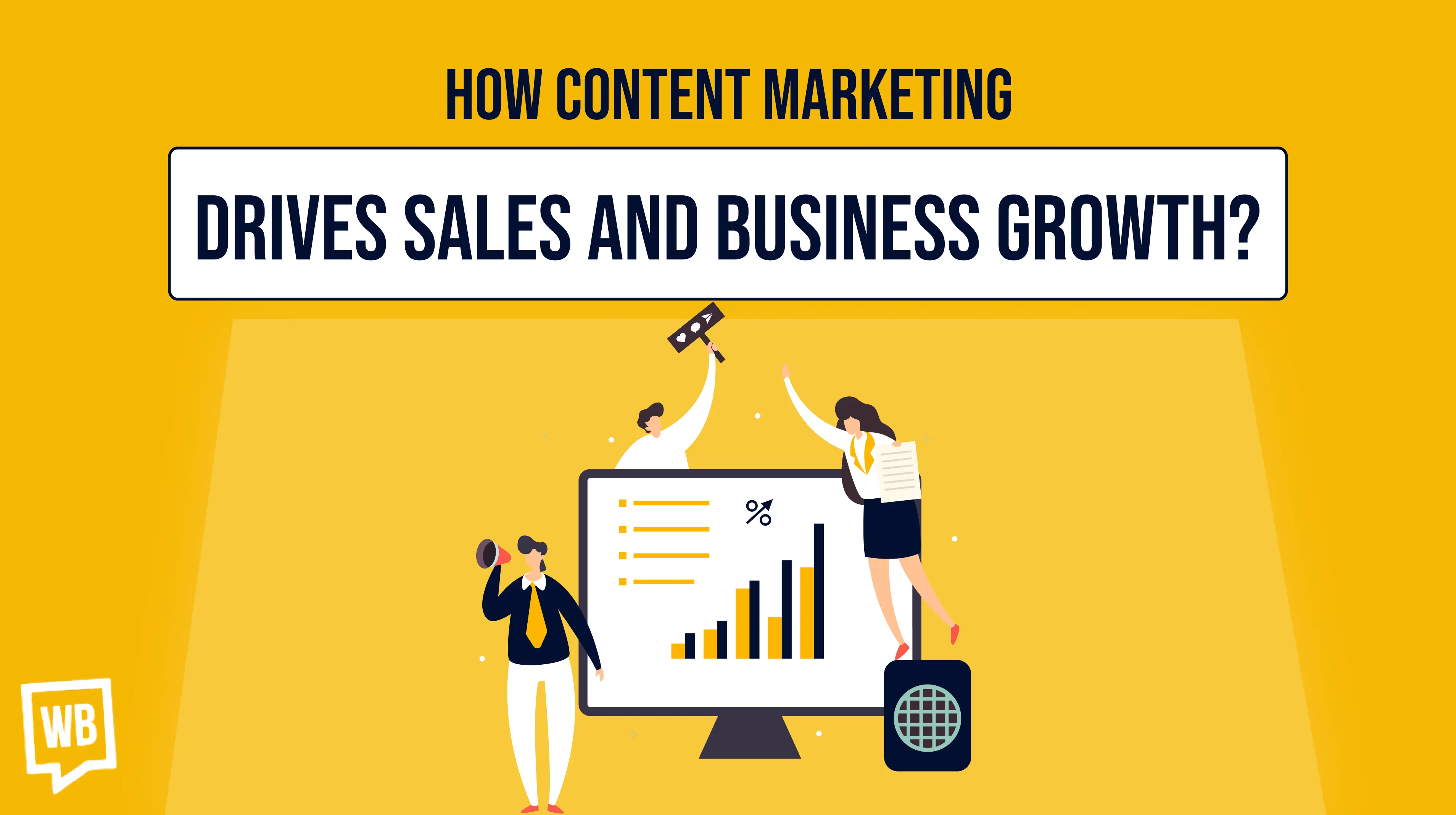 How Content Marketing Drives Sales And Business Growth?