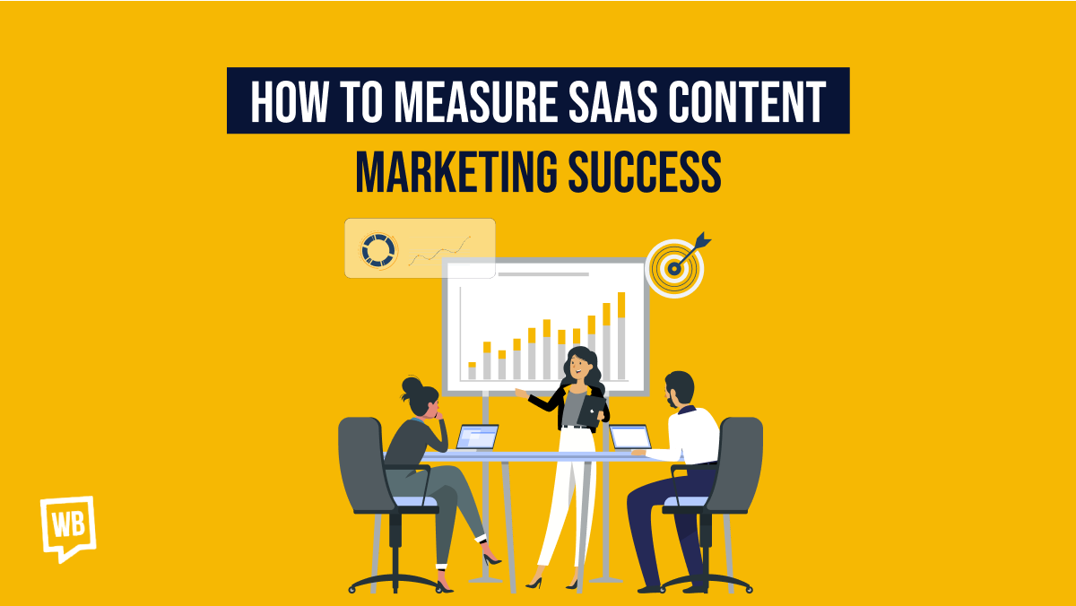How to Measure SaaS Content Marketing Success?