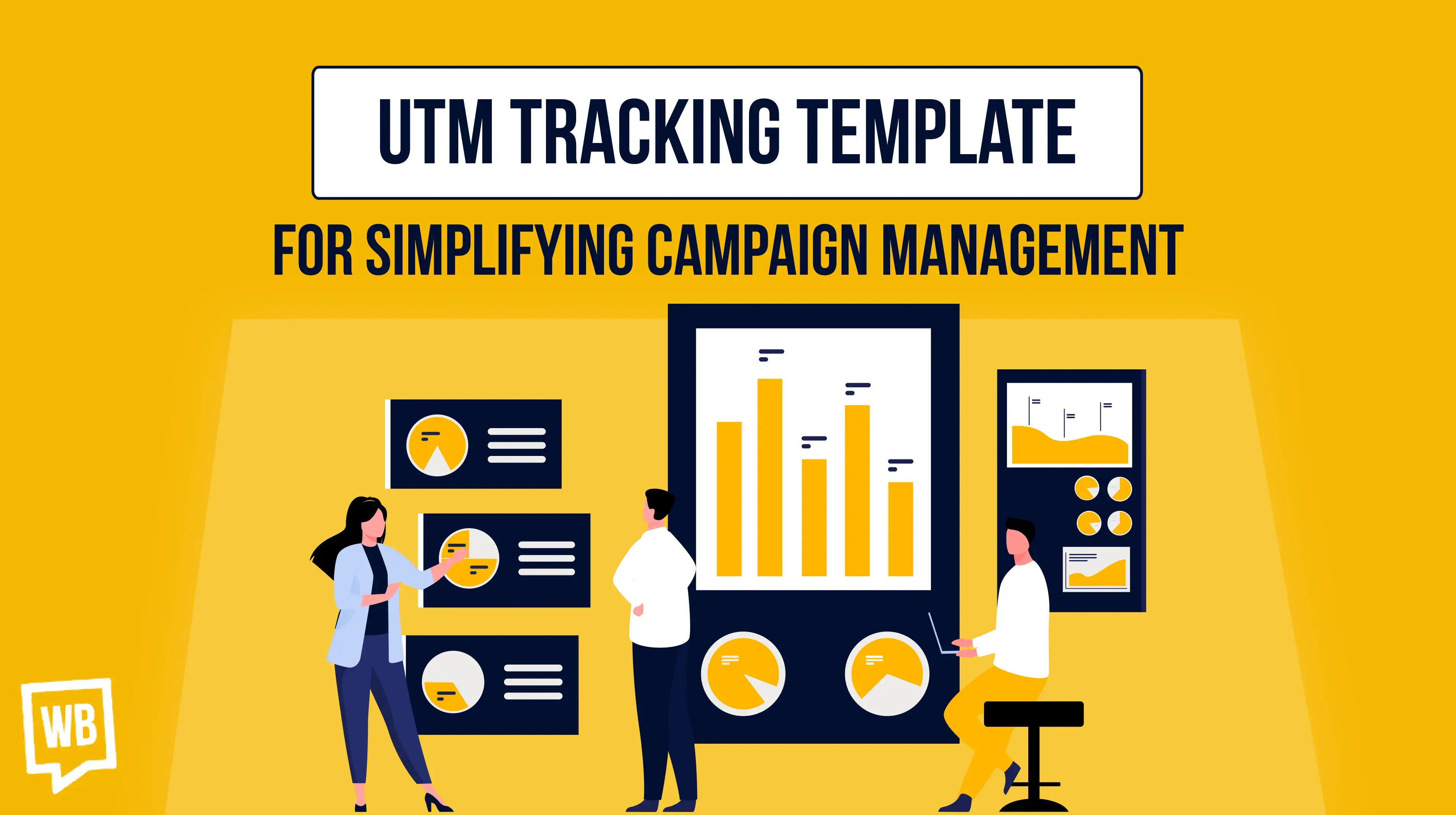 UTM Tracking Template for Simplifying Campaign Management